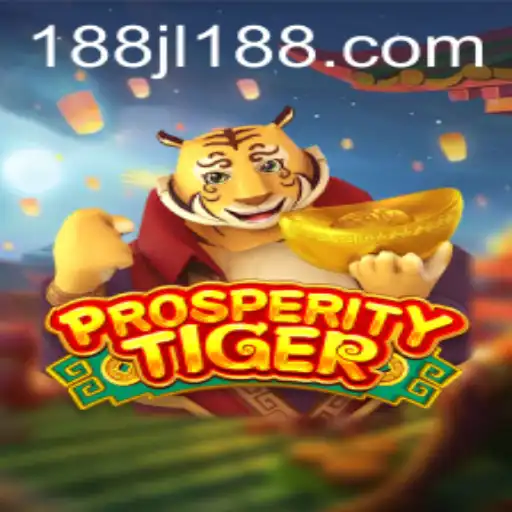 Exploring the Thrills of ProsperityTiger: A New Era in Gaming with JL188